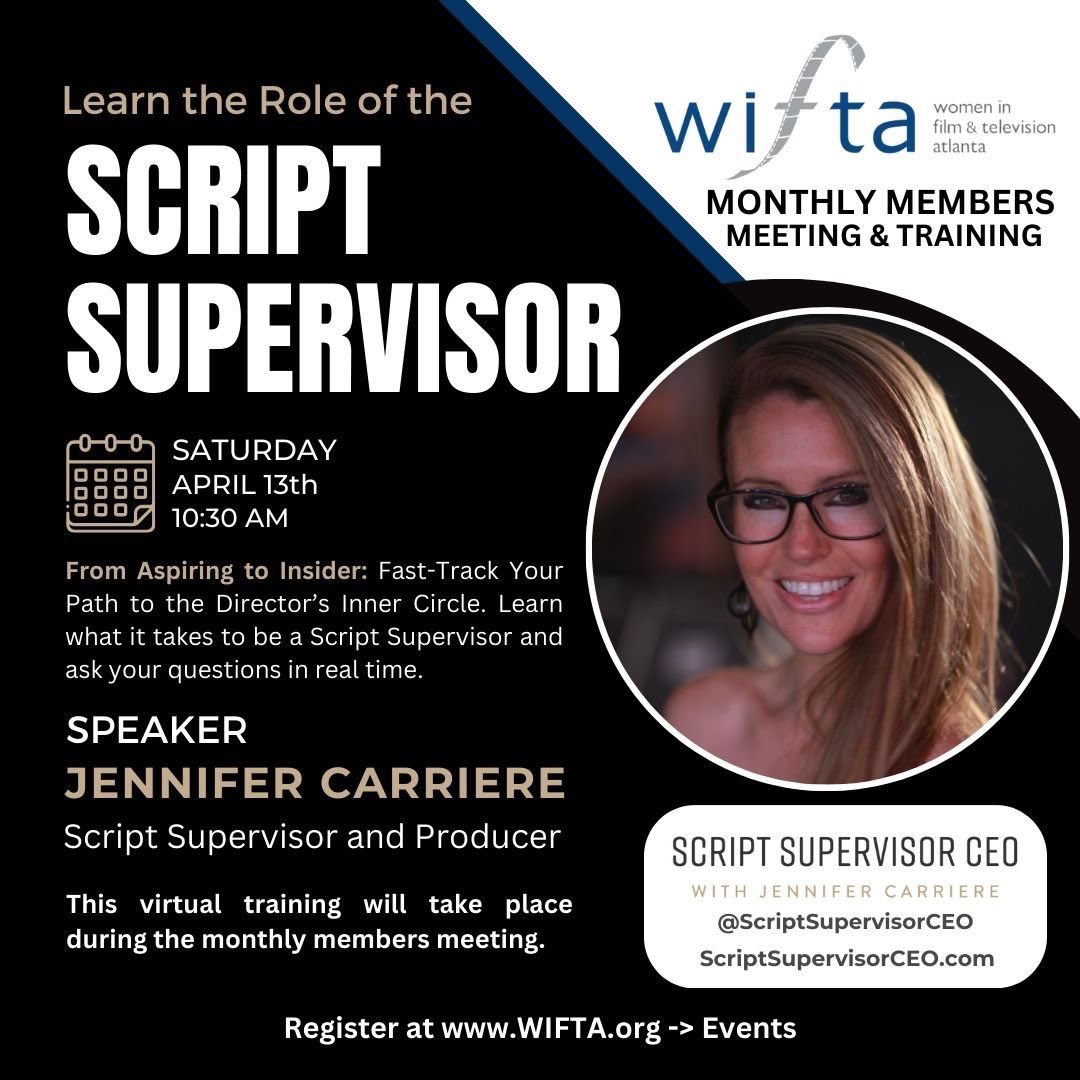 Join us online this Saturday, April 13th at 10:30am for our Monthly Members Meeting & Special Training as we “Learn the Role of the Script Supervisor” with Jennifer Carriere. Fast-Track Your Path to the Director’s Inner Circle. Register at wifta.org #WIFTA