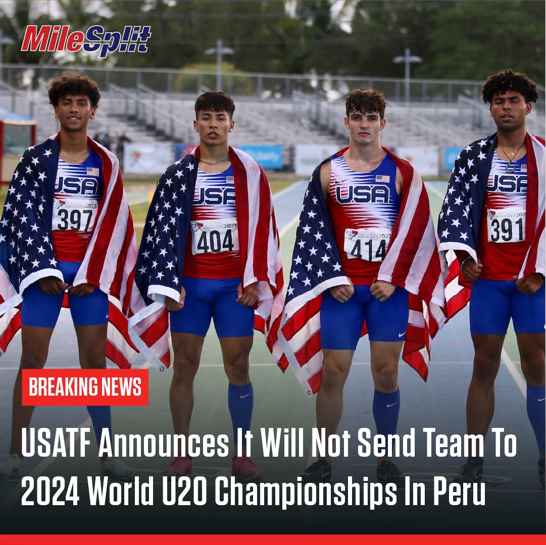 BREAKING NEWS: @usatf has announced that it will not send a team to the 2024 World U20 Championships in Peru this August. The reasons cited for not taking a team to Peru this summer include 'safety,' the 'event date' and 'competitive readiness,' according to a USATF release.