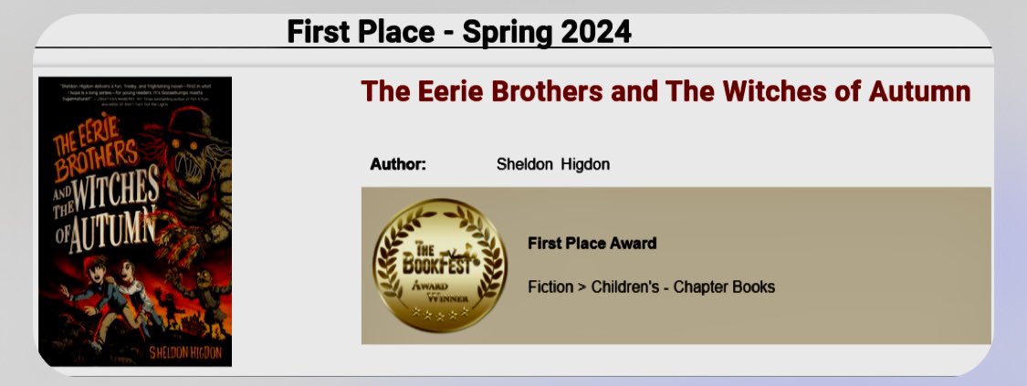 WOOT!!! Another AWARD! 🙂 The Eerie Brothers and The Witches of Autumn has won 1st Place in the Fiction category for Children’s Chapter Books at BookFest!!!! #kidlit #WritingCommunity #BookTwitter #readersoftwitter #bookfest #award