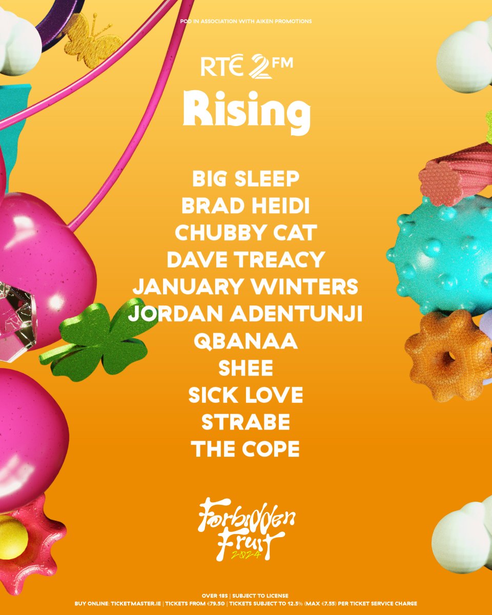 RTÉ 2FM (@rte2fm) on Twitter photo 2FM RISING x <a href="/ForbiddenFFest/">Forbidden Fruit</a> STAGE 🔥
See you there 🫶
<a href="/bigsleepmusic/">Big Sleep</a> <a href="/BradHeidi/">BradHeidi</a> @chubbycatmusic <a href="/DJDaveTreacy/">Dave Treacy</a> January Winters <a href="/JordanAdetunji/">Jordan Adetunji</a> <a href="/qbanaamusic/">Qbanaa</a> <a href="/davidsheeerin/">SHEE</a> <a href="/wearesicklove/">SICK LOVE</a> <a href="/STRABEOFFICIAL/">STRABE</a> <a href="/TheCope636/">The Cope</a> 2FM RISING x <a href="/ForbiddenFFest/">Forbidden Fruit</a> STAGE 🔥
See you there 🫶
<a href="/bigsleepmusic/">Big Sleep</a> <a href="/BradHeidi/">BradHeidi</a> @chubbycatmusic <a href="/DJDaveTreacy/">Dave Treacy</a> January Winters <a href="/JordanAdetunji/">Jordan Adetunji</a> <a href="/qbanaamusic/">Qbanaa</a> <a href="/davidsheeerin/">SHEE</a> <a href="/wearesicklove/">SICK LOVE</a> <a href="/STRABEOFFICIAL/">STRABE</a> <a href="/TheCope636/">The Cope</a>