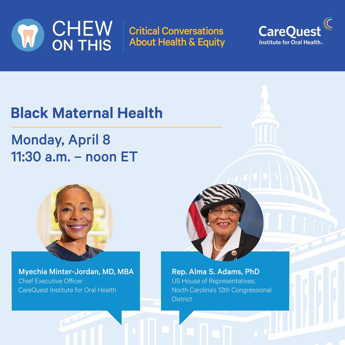 Tune in live TODAY at 11:30 a.m. to listen to CareQuest Institute President and CEO Myechia Minter-Jordan, MD, MBA, and @RepAdams, PhD (NC-12), discuss the intersection of #oralhealth and Black maternal health. Register: ow.ly/4qn250R1sGP