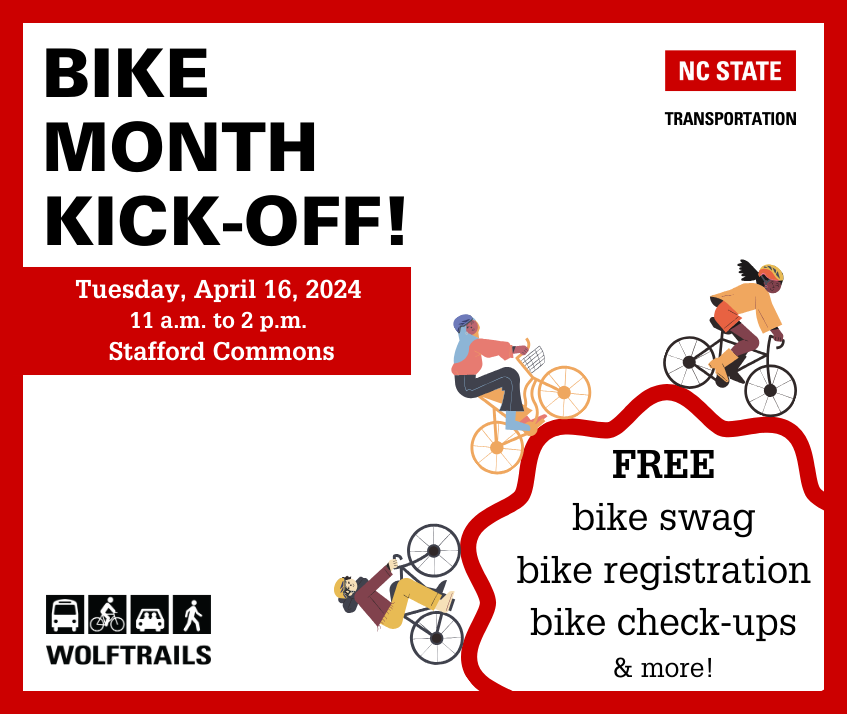 May is National Bike Month! To get everyone prepped, Transportation is hosting a Bike Month Kick-Off event. Bring your bike for free safety checks, bicycle registration, and fun freebies! calendar.ncsu.edu/event/bike_mon…