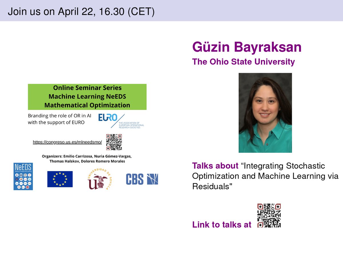 📢 Next #MachineLearning NeEDS #MathematicalOptimization Online Seminar Series Talk 🗓️ April 22, 16.30 CET 🗣️ Güzin Bayraksan, The Ohio State University Link to talk: cbs-dk.zoom.us/j/67431871921 For abstract congreso.us.es/mlneedsmo/ @needs_project @EUROonline_News