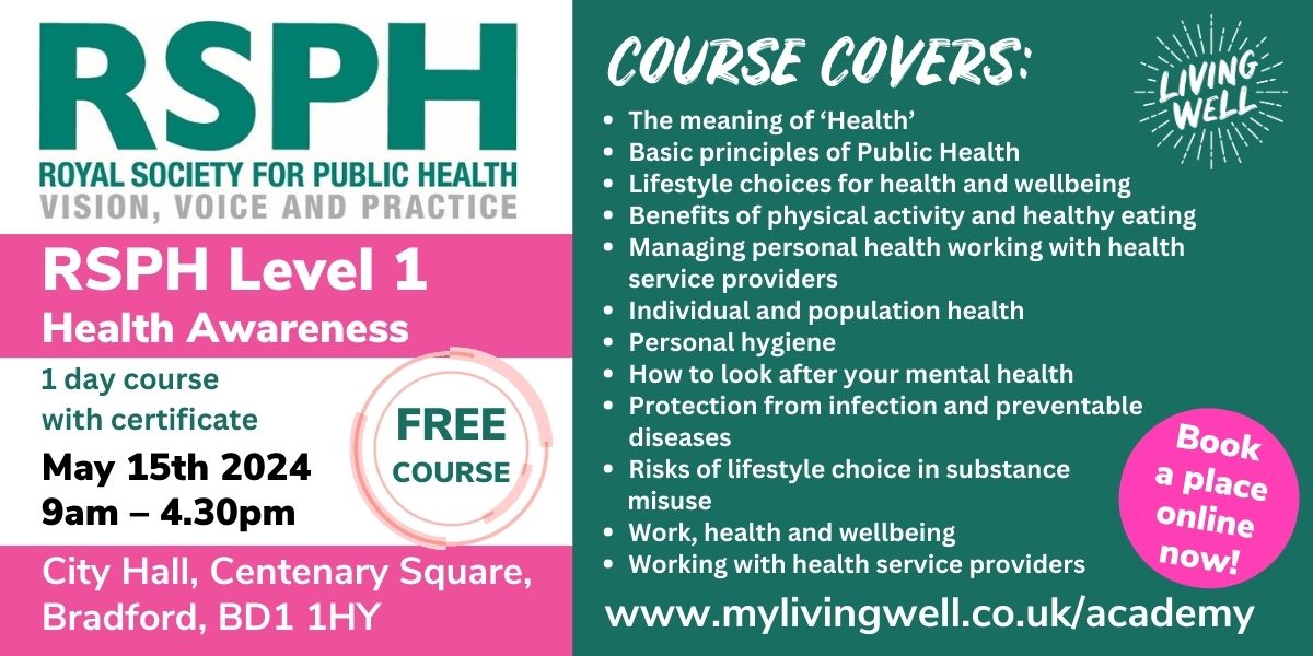 ⚡️RSPH Level 1 Health Awareness FREE training for anyone living/working in #Bradford district 15 May 9am – 4.30pm: City Hall, Bradford BD1 1HX Find out more & book orlo.uk/Zlwdm Or email RSPHHA019 + your details: Learning@MyLivingWell.co.uk 07582 102496/07582 103147