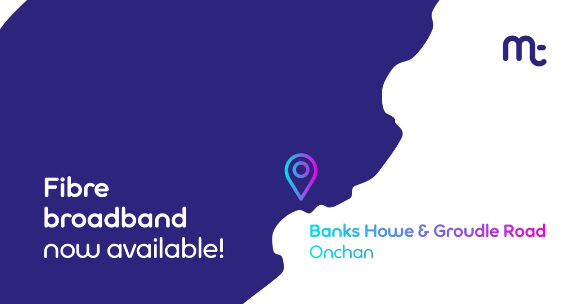 121 additional properties around Banks Howe and Groudle Road in Onchan can now enjoy the benefits of fibre. Fibre-charge your Wi-Fi at mt.im/fibre or contact 624624.