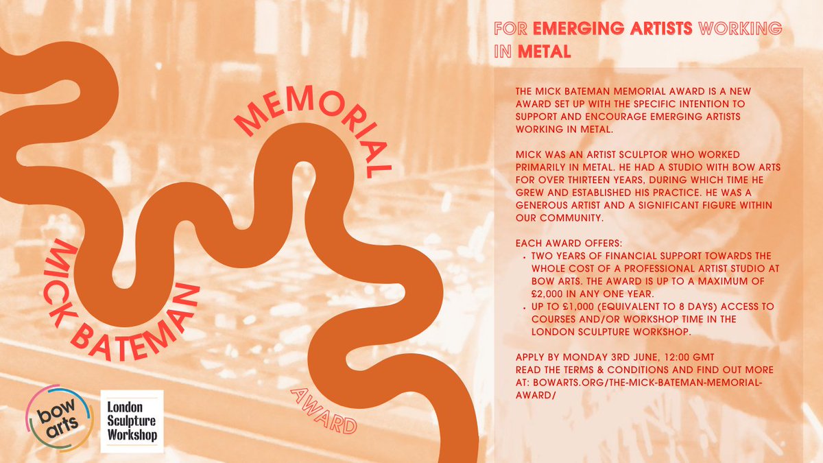 BowArts's tweet image. Announcing the #MickBatemanMemorialAward, supporting emerging artists working in metal. 

Apply by 12:00 GMT Monday 3rd June 
Find out more: bowarts.org/the-mick-batem…
#opencall #artistopportunity #emergingartist #studiospace #eastlondonartists #MickBateman @londonsculptureworkshop