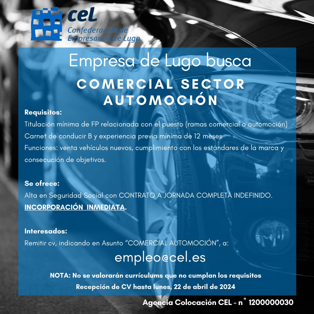 📢 Atención!! #Ofertadeempleo: empresa de #Lugo del sector de automoción busca COMERCIAL para incorporación inmediata 💼🚗

📌 Interesad@s remitir cv (según modelo de nuestra Agencia cel.es/es/actualidad/…) 

#empleo #ofertaempleo #automoción #comercial #AgenciaColocacionCEL