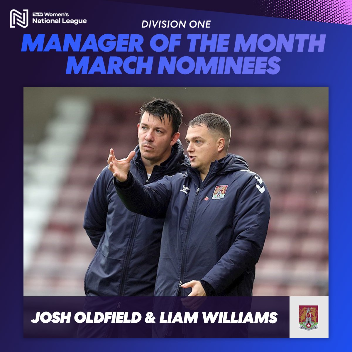 Josh Oldfield and Liam Williams – Northampton Town Northampton Town lost just once in a packed March, winning four and drawing once. They beat high-flyers Boldmere St Michaels and had a 6-0 triumph over Solihull Moors. Vote: forms.office.com/e/mSSkWU2b2r #MOTM | @NTFCWomen