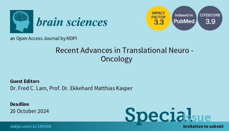 #mdpibrainsci New Special Issue Open for Submission! Recent Advances in Translational Neuro-Oncology edited by Dr. Fred C. Lam and Prof. Dr. Ekkehard Matthias Kasper mdpi.com/si/199426 @MDPIOpenAccess @MediPharma_MDPI @Scilit_ #neuroscience #brain #neurooncology #oncology