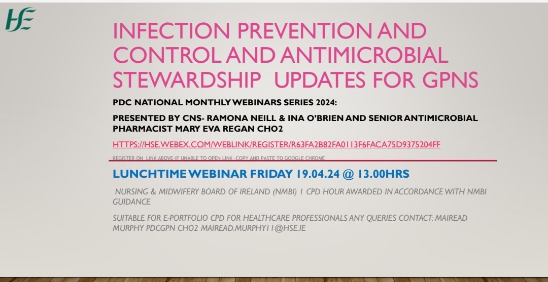 Make sure you join our next National PDC Lunchtime Webinar Friday 19.04.24 13.00HRS- see flyer attached. Register on link below. hse.webex.com/weblink/regist… INFECTION PREVENTION AND CONTROL AND ANTIMICROBIAL STEWARDSHIP UPDATES FOR GPNS