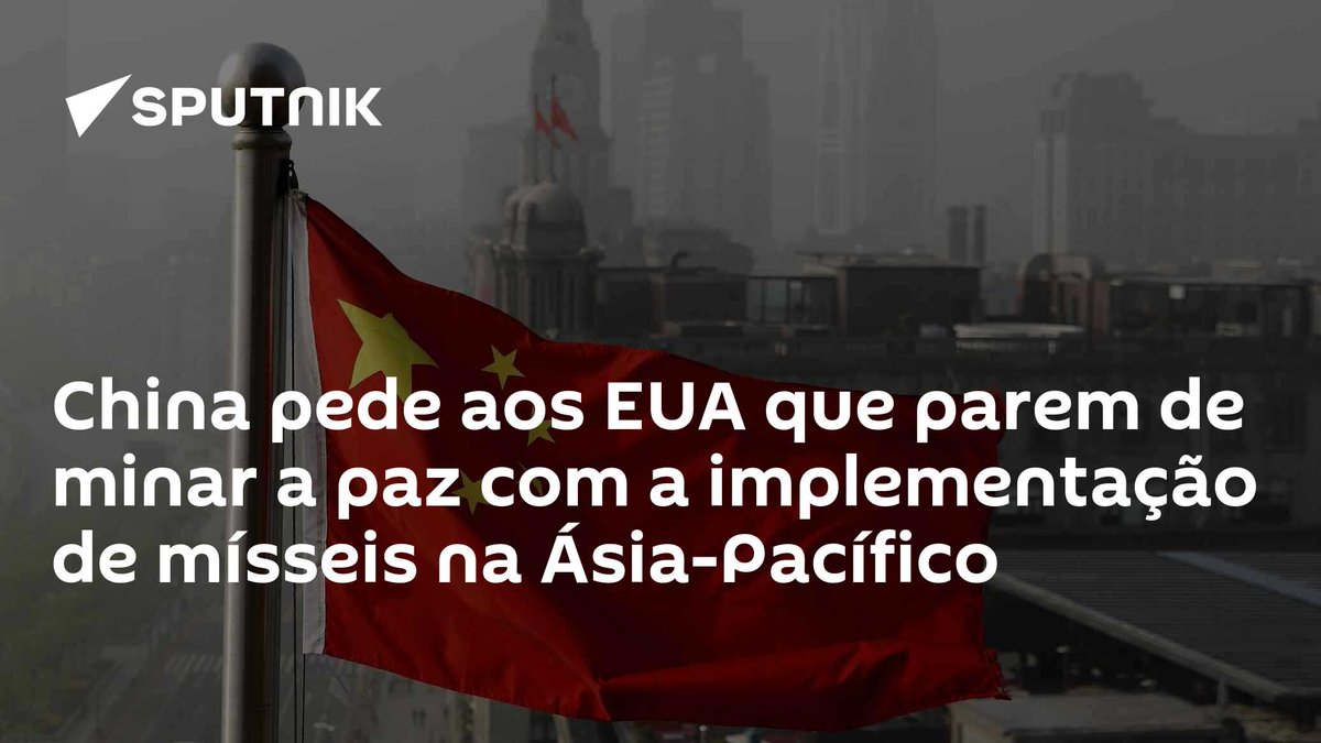 #China pede aos EUA que parem de minar a paz com a implementação de mísseis na #ÁsiaPacífico dlvr.it/T5DHS4