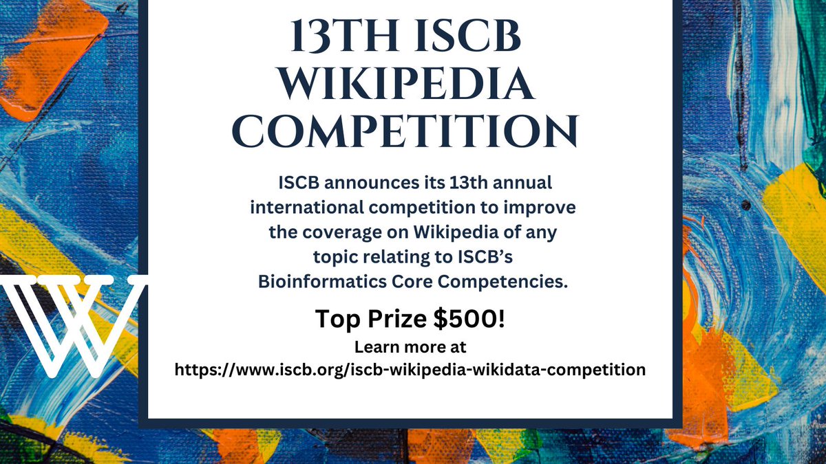 Create/improve Wikipedia articles on any topic related to ISCB's Bioinformatics Core Competencies. Let's make science more accessible! 🚀 Top Prize $500 USD iscb.org/iscb-wikipedia…