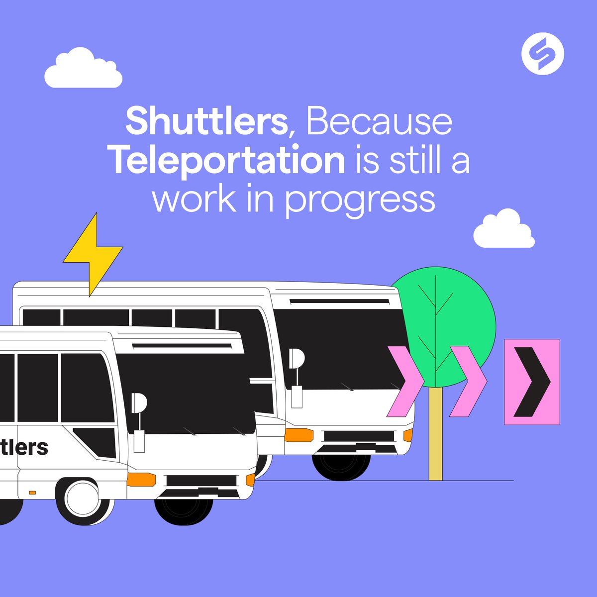 We heard you needed one more reason to upgrade your commute asides from the ease, comfort, and affordability. Till we hack teleportation, the other options don’t sound as great as Shuttlers does. Download the app today.