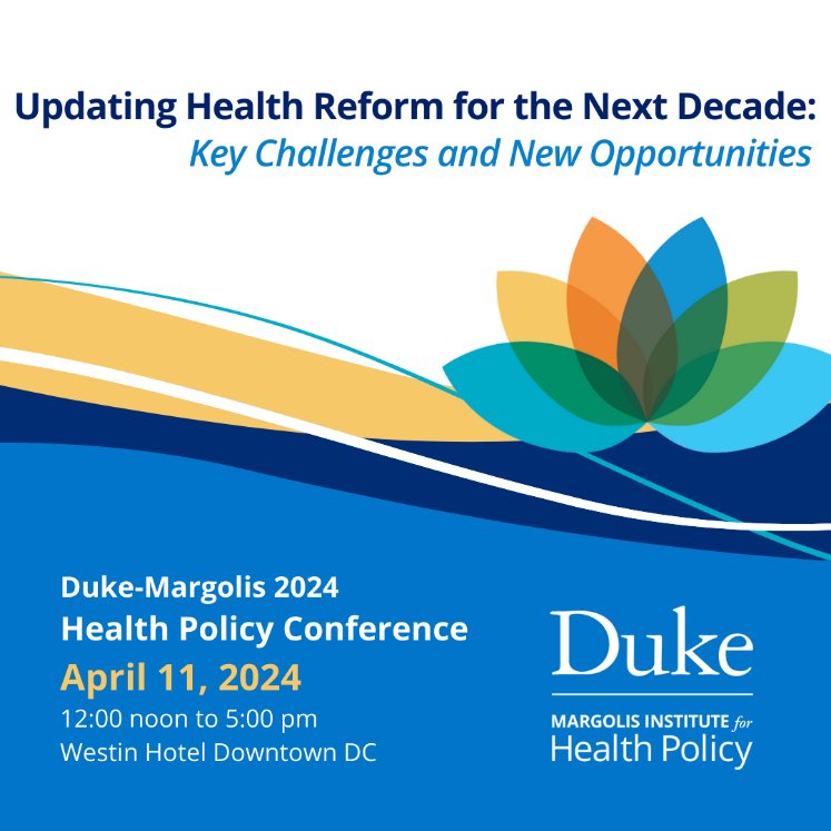 Pleased to be speaking at the 2024 #DukeMargolisPolicyConf, “Updating Health Reform for the Next Decade: Key Challenges and New Opportunities.” April 11, from 12-5 pm ET Learn more & register here: duke.is/g/vyj7