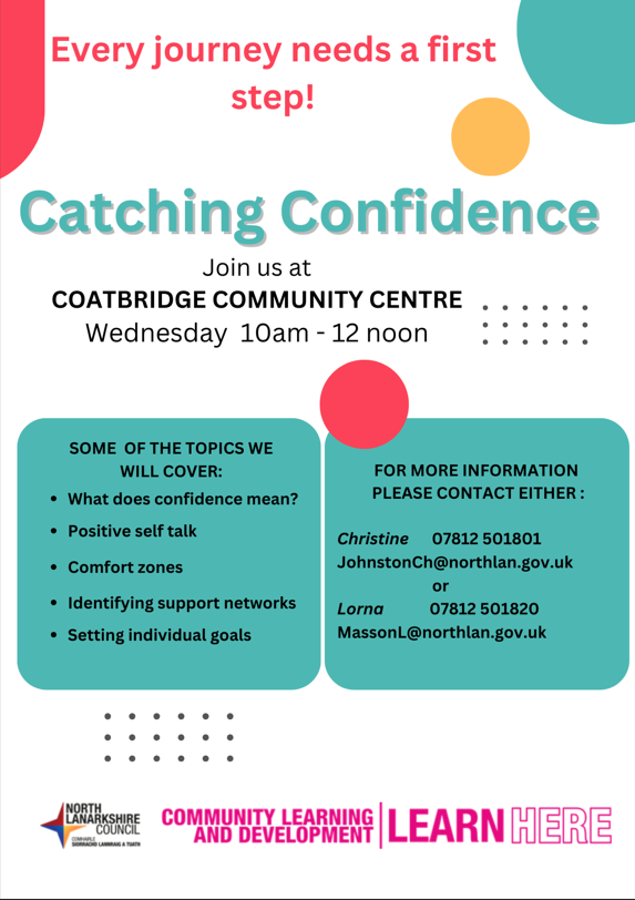 Would you like better self worth and self esteem? Would you like a positive attitude? Would you like to be more confident? Our new Catching Confidence Course starts on Wednesday 17th April in Coatbridge. Please contact Christine Johnston or Lorna Masson #BecauseOfCLD