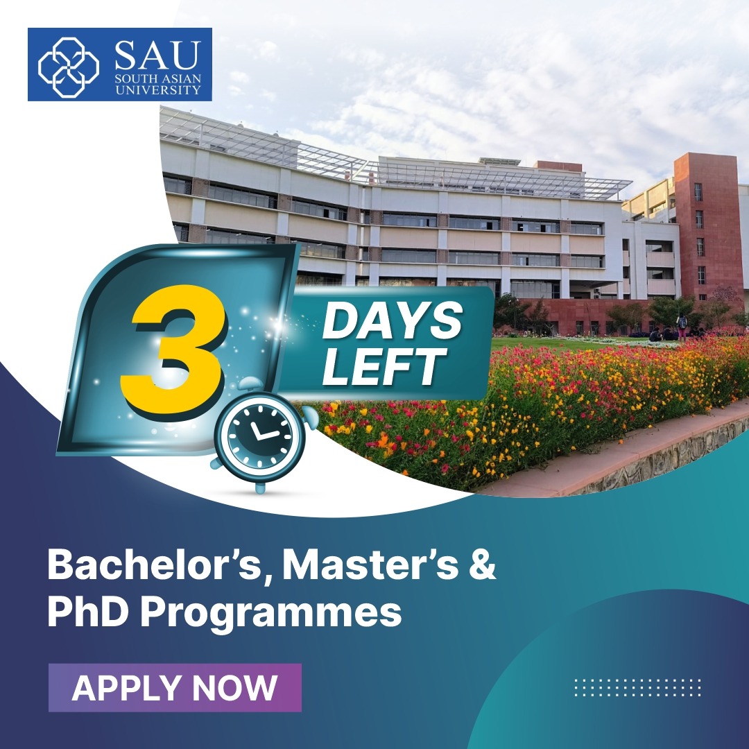 Hurry, just 3 days left for applications for 2024 at South Asian University. Avail this chance to join a university renowned for exceptional learning. Apply now for Bachelor’s, Master’s, and PhD programmes at SAU and prepare for a future of success. Apply now -…