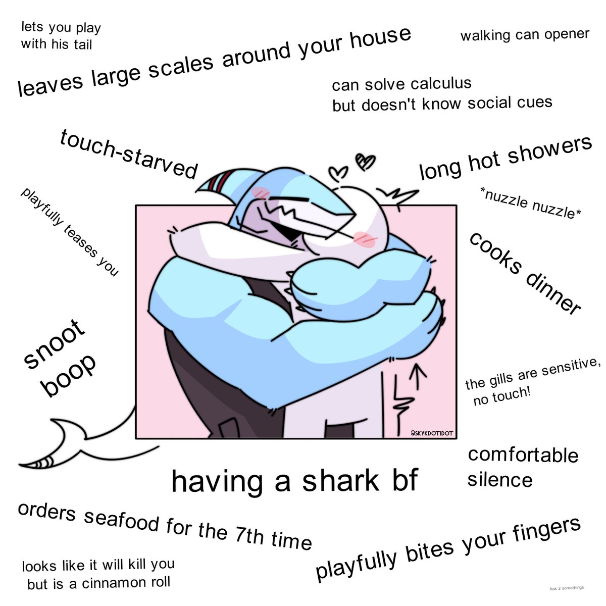 having a shark bf be like