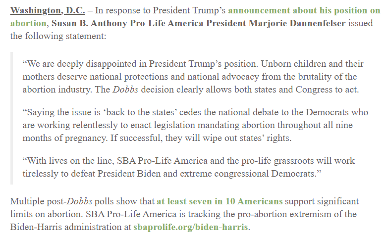 Top antiabortion group Susan B. Anthony Pro-Life America says it's 'deeply disappointed' in Trump's comments. But it says it will 'work tirelessly to defeat President Biden.'