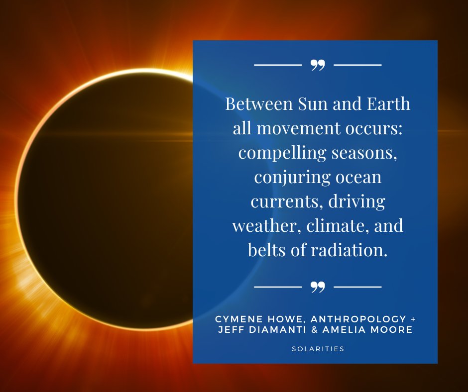 The new book Solarities, co-edited by @CymeneHowe and featuring work by @DominicBoyer, @RiceAnthro, explores complex human and non-human relationships to the sun. ☀️ #RiceSocSci #ShapingTheFuture #SolarEclipse