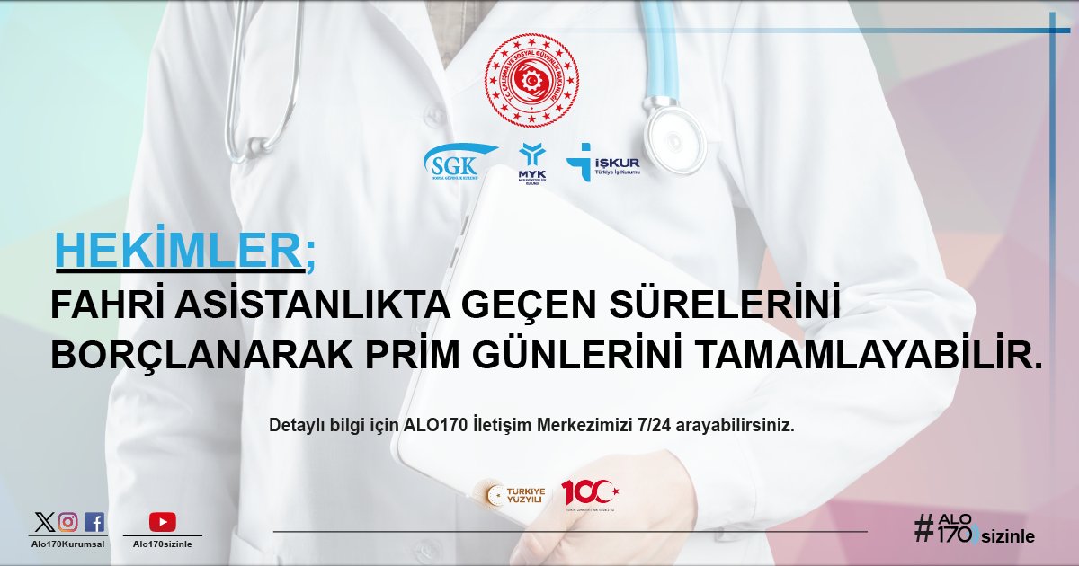 Hekimler, fahri asistanlıkta geçen sürelerini borçlanarak prim günlerini tamamlayabilir. #alo170sizinle #csgbakanligi #sgk #iskur #myk