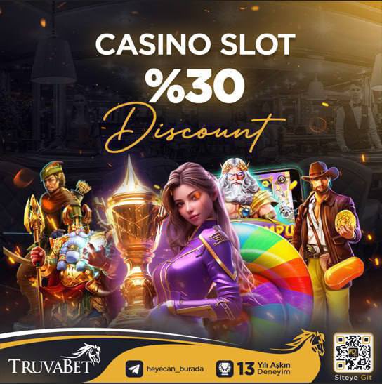 KAYBETMEK YOK!

Truvabet 'ten  %30 Casino Slot Discount Fırsatı seni bekliyor. Şansını denemek için mükemmel bir zaman! Bu heyecan verici fırsat bir tık yakınında ve sen sadece bir adım ötedesin! 

13 YILLIK DENEYİM

LİMİTSİZ ÇEKİM&YATIRIM

TRUVABET I  KÜÇÜK MUTLULUKLARLA YETİNME