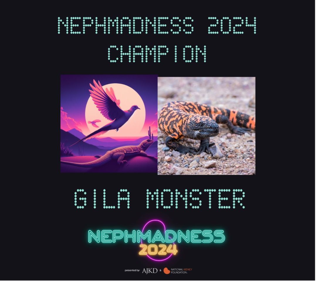 AJKD (@ajkdonline) on Twitter photo #NephMadness 2024 Champion: Gila Monster
Congratulations, <a href="/Gila_NephMad/">Gila The NephMadness Monster</a>!
buff.ly/3PTTUkz #NephMadness 2024 Champion: Gila Monster
Congratulations, <a href="/Gila_NephMad/">Gila The NephMadness Monster</a>!
buff.ly/3PTTUkz