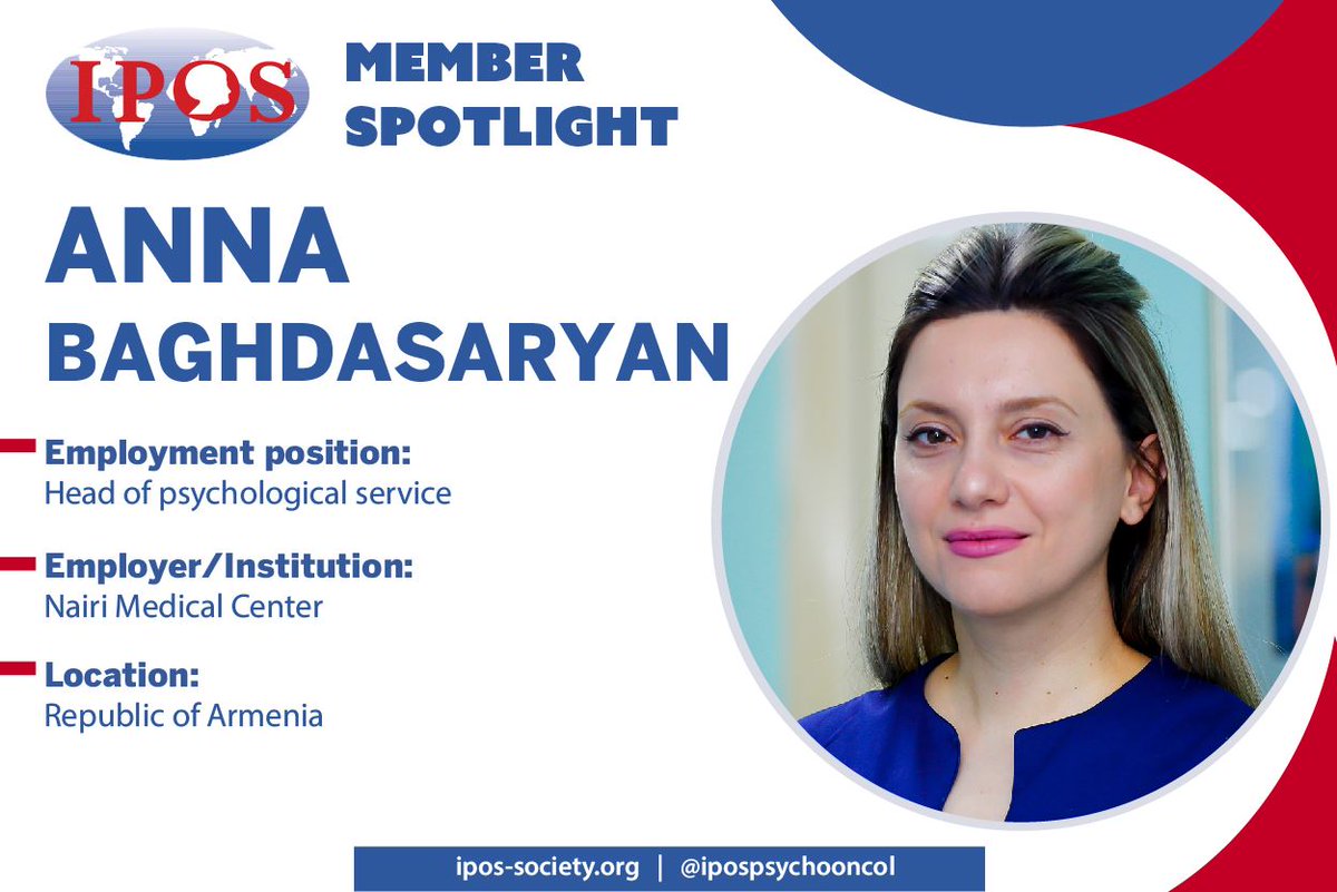 IPOS Member Profile: Anna Baghdasaryan (#Armenia) - clinical psychologist working at the Nairi Medical Center & head of psychological service of the center also dealing with patients pre- and post-operative medical treatment. Read more by going to ipos-society.org/member-profiles