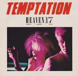 #OnThisDay in 1983 Heaven 17 released their single ‘Temptation’