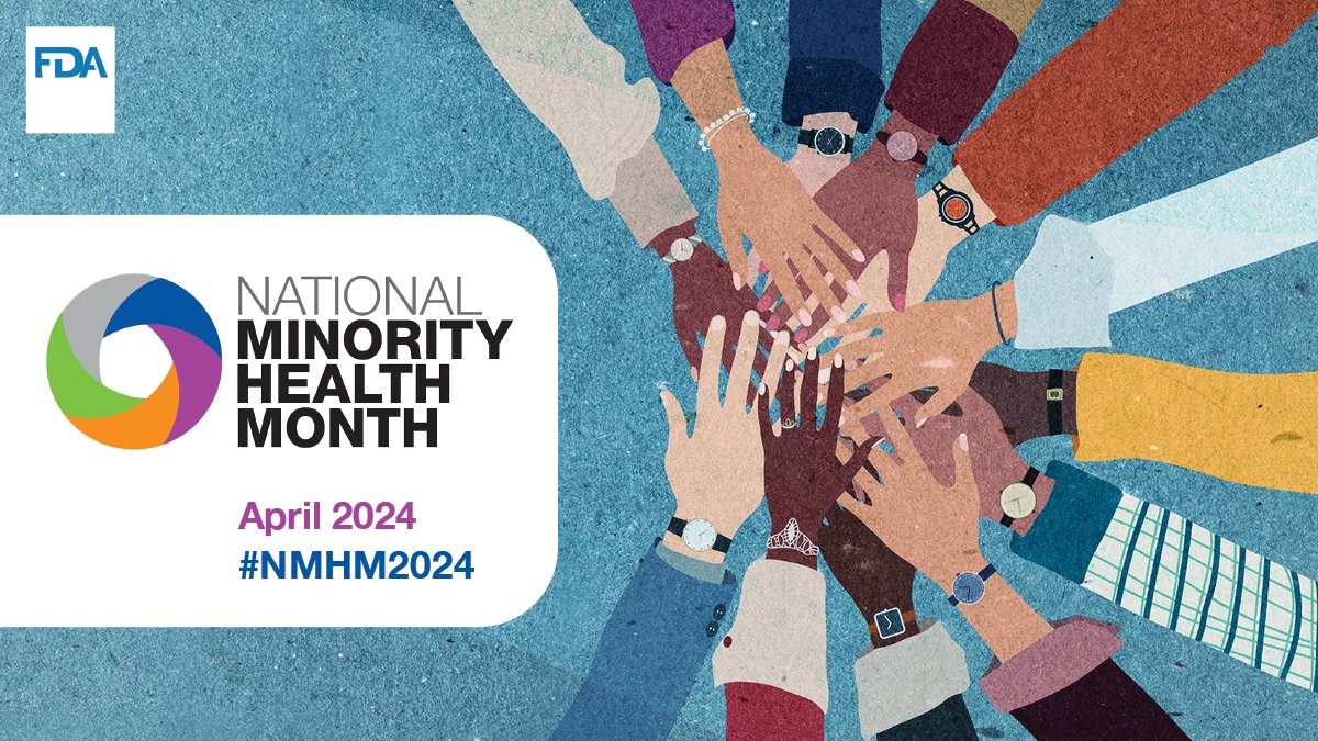 April is National Minority Health Month, a month to promote and protect the health of diverse communities so that health equity is a reality for all! Follow us to join the #NMHM2024 celebration and we invite you share our health resources: fda.gov/consumers/mino…