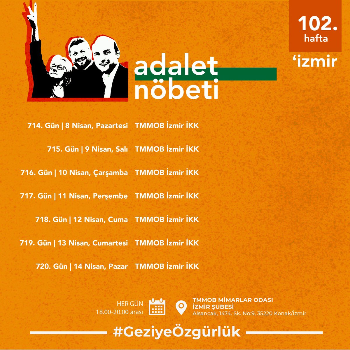 102. Hafta | İzmir Adalet Nöbeti programı 🗓 Her gün ⏰ 18.00-20.00 📍 TMMOB Mimarlar Odası İzmir Şubesi #GeziyeÖzgürlük #GeziyiSavunuyoruz