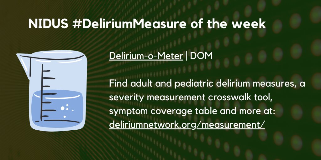 The DOM is this week's #DeliriumMeasure. Find this and other measures on the @NIDUS_Delirium website: deliriumnetwork.org/measurement/ #Delirium