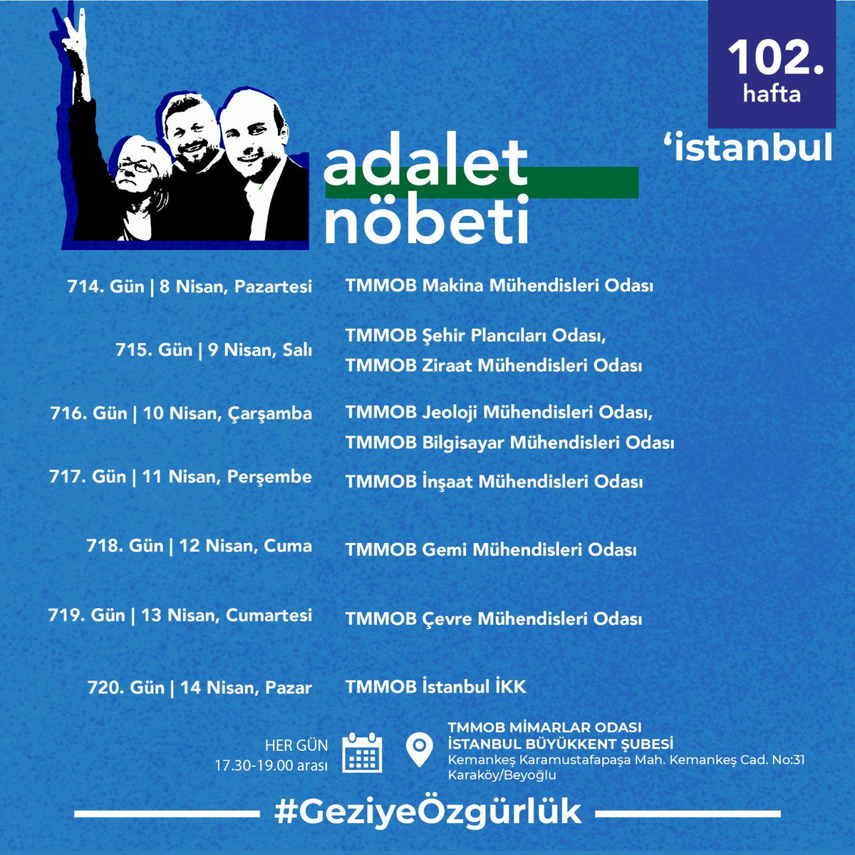 102. Hafta | İstanbul Adalet Nöbeti’nin nöbet programı 🗓 Her gün ⏰ 17.30-19.00 📍 TMMOB Mimarlar Odası İstanbul Büyükkent Şubesi #GeziyeÖzgürlük #GeziyiSavunuyoruz