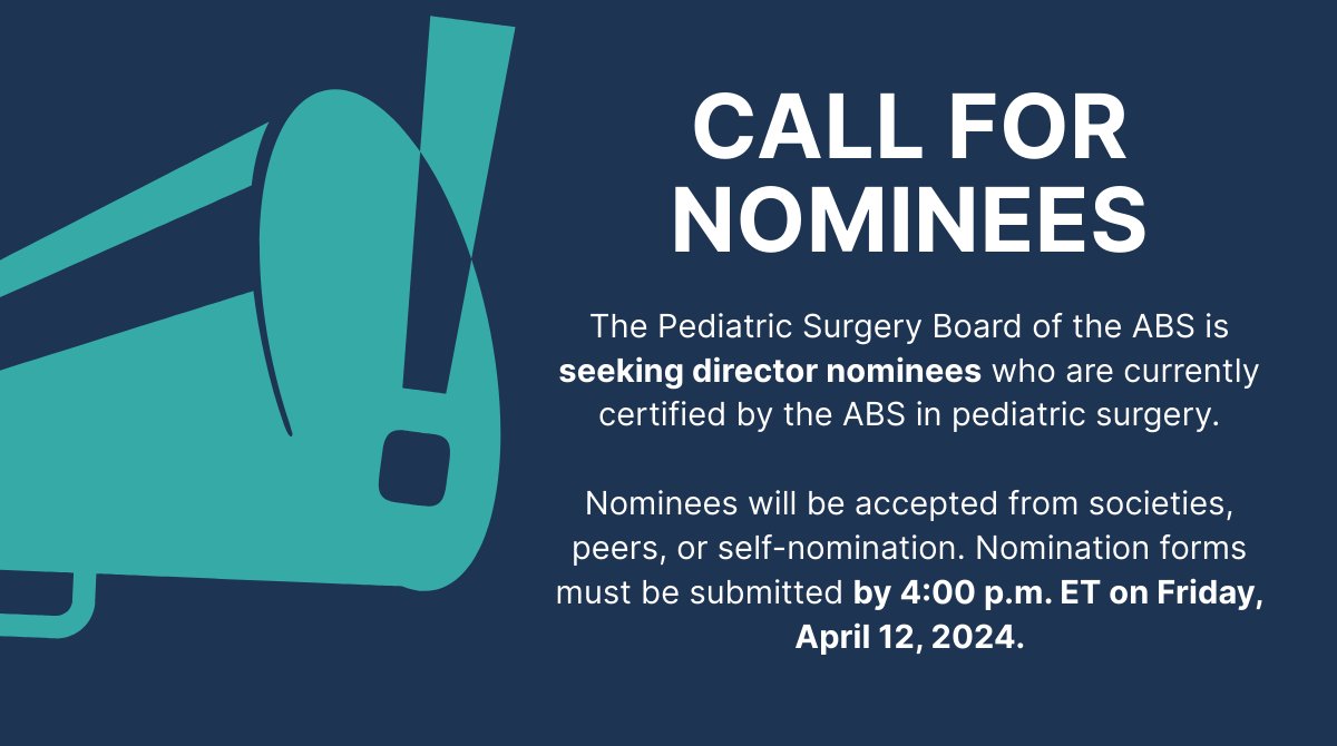 REMINDER: The #PSBABS is seeking director nominees who are currently certified by the ABS in pediatric surgery. Directors will participate in developing/administering the various examinations, in addition to focusing on current priorities and initiatives - ow.ly/t9EL50R9FLE