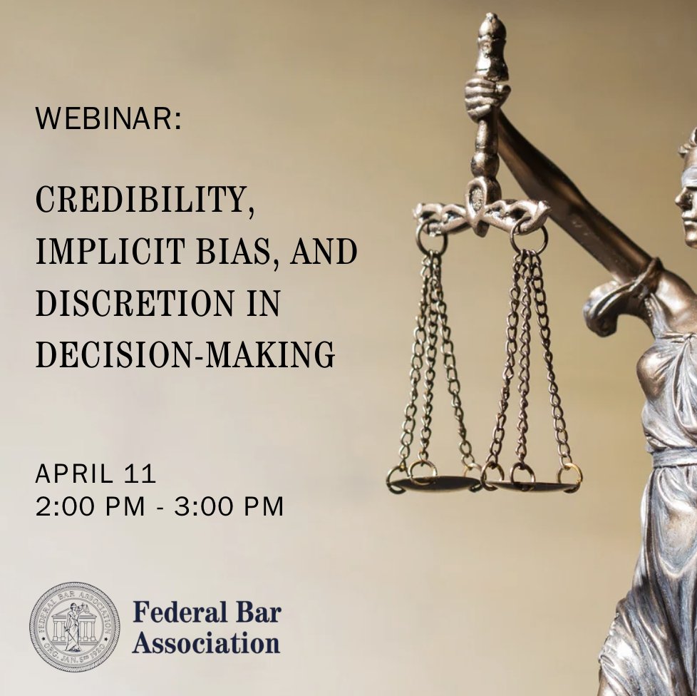 Join us for the FBA webinar Credibility, Implicit Bias, and Discretion in Decision-Making April 11 @ 2:00 pm - 3:00 pm Register here: ow.ly/ZKMu50Ra8hT