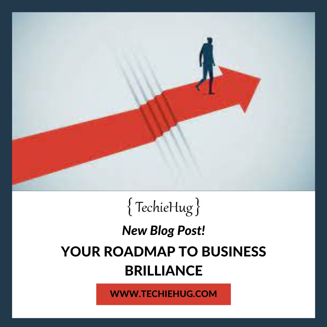 Embark on your roadmap to business brilliance with TechieHug's latest blog! 🛣️✨  #businessbrilliance #techiehugblog 

Discover valuable insights and tips for achieving business brilliance by visiting our 'Your Roadmap to Business Brilliance' blog at techiehug.com/roadmap.html