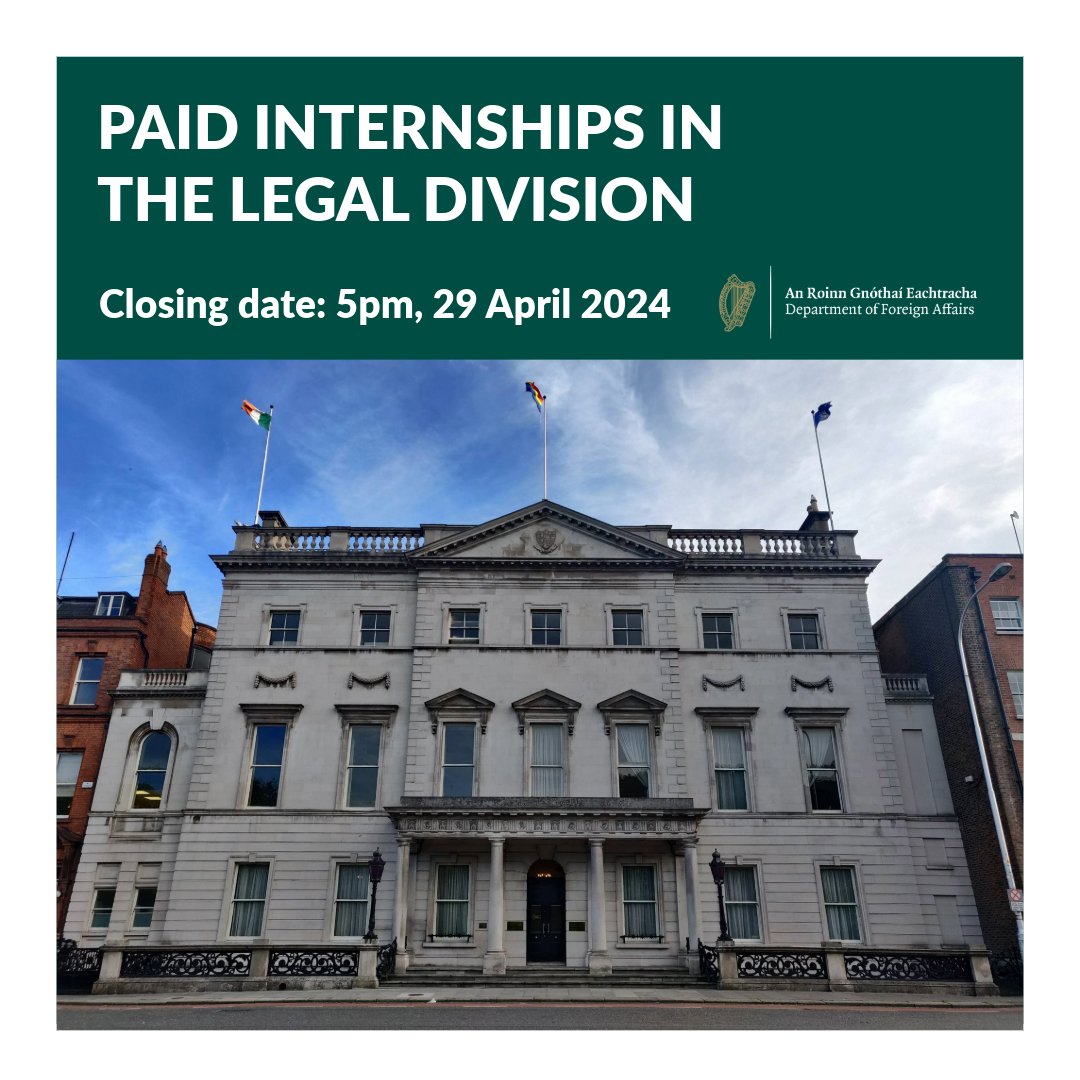 Exciting paid internship opportunities available in the Legal Division of the Department of Foreign Affairs. The deadline for applications is 5pm, 29 April 2024. Find out more about the roles and how to apply 👉gov.ie/en/organisatio…