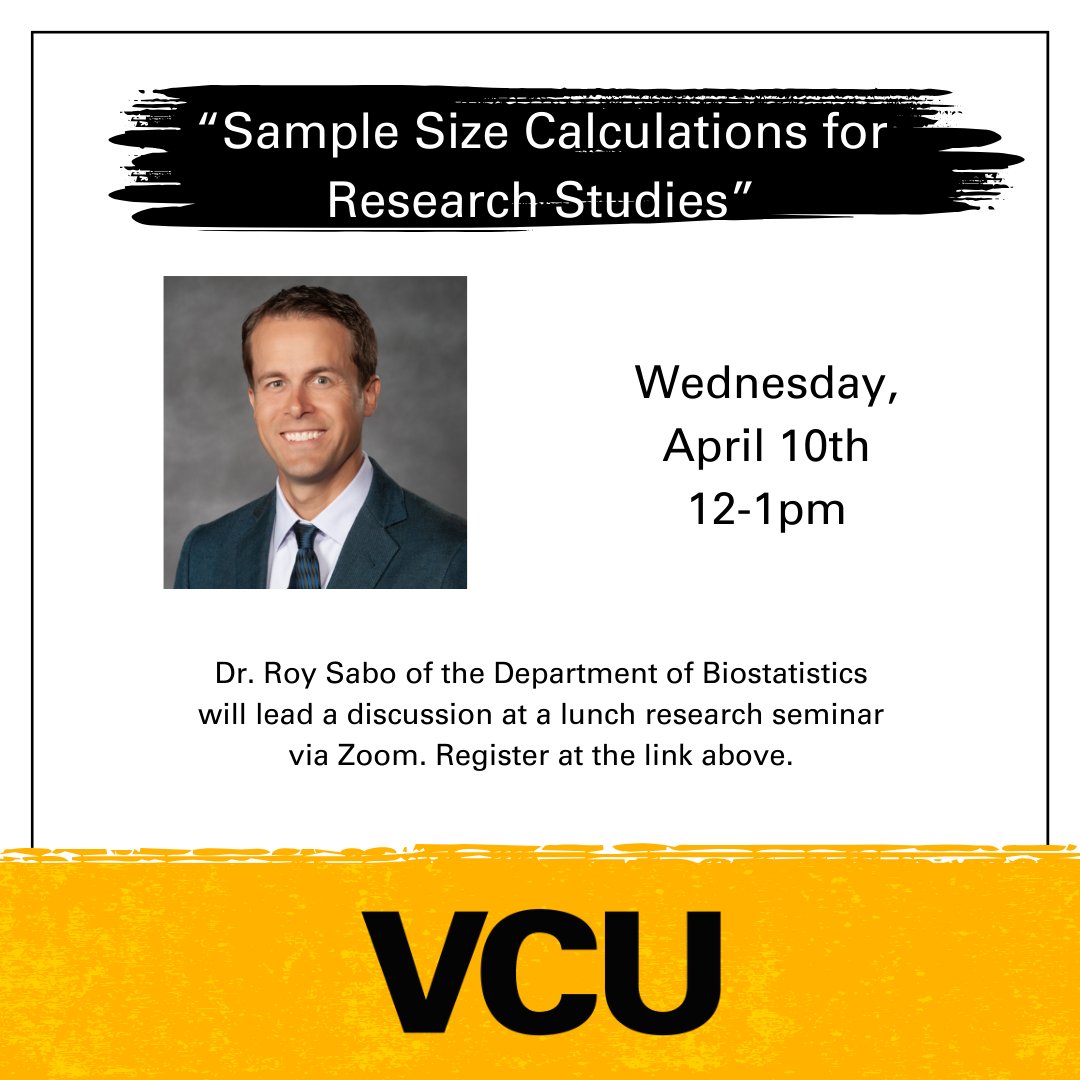 Coming up this Wednesday from 12-1: Roy Sabo, PhD, of @VCUBiostat will lead a virtual discussion on sample size calculations for research studies, hosted by @VCU_CCTR. Register here: vcu.zoom.us/meeting/regist….