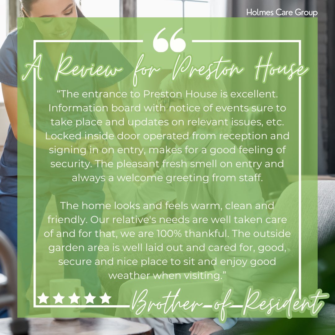 🌟🌟🌟🌟🌟 A great review for Preston House! Thank you very much for your kind words; we really appreciate everyone who has taken the time to write a review about a Holmes Care service. 🎉 For more information about Preston House: holmes-care.co.uk/our-care-homes… #carehomesuk