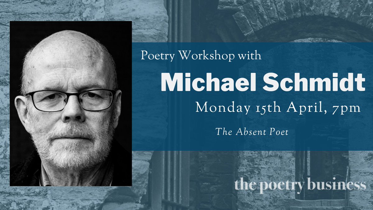 Next Monday evening poet and Carcanet Press editor Michael Schmidt will join us for a fascinating online workshop on the topic of 'The Absent Poet' Monday 15 April, 7pm 'The Absent Poet' with Michael Schmidt tickettailor.com/events/thepoet…