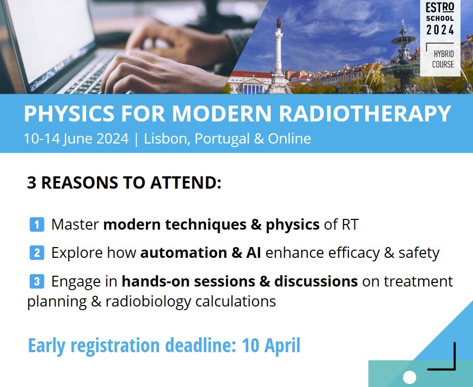 🚨 Last Call! Register at early fee for the Physics for Modern #Radiotherapy course ! Designed for clinicians & physicists, the HYBRID course covers crucial #MedicalPhysics topics in clinical RT. 
📅 Early reg ends 10 April
👉 bit.ly/3PJFELg
#medphys #ESTROSchool #radonc