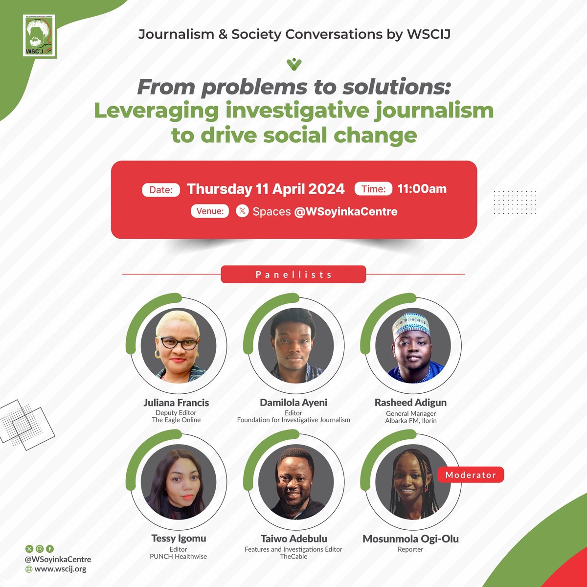 New date alert! #WSCIJConversations earlier scheduled for Tuesday, 9 April will now hold on Thursday, 11 April. As earlier announced, panellists will explore potentials of investigative journalism to ignite societal change. Time: 11:00am Click 👉 bit.ly/4aGNrl6 to join
