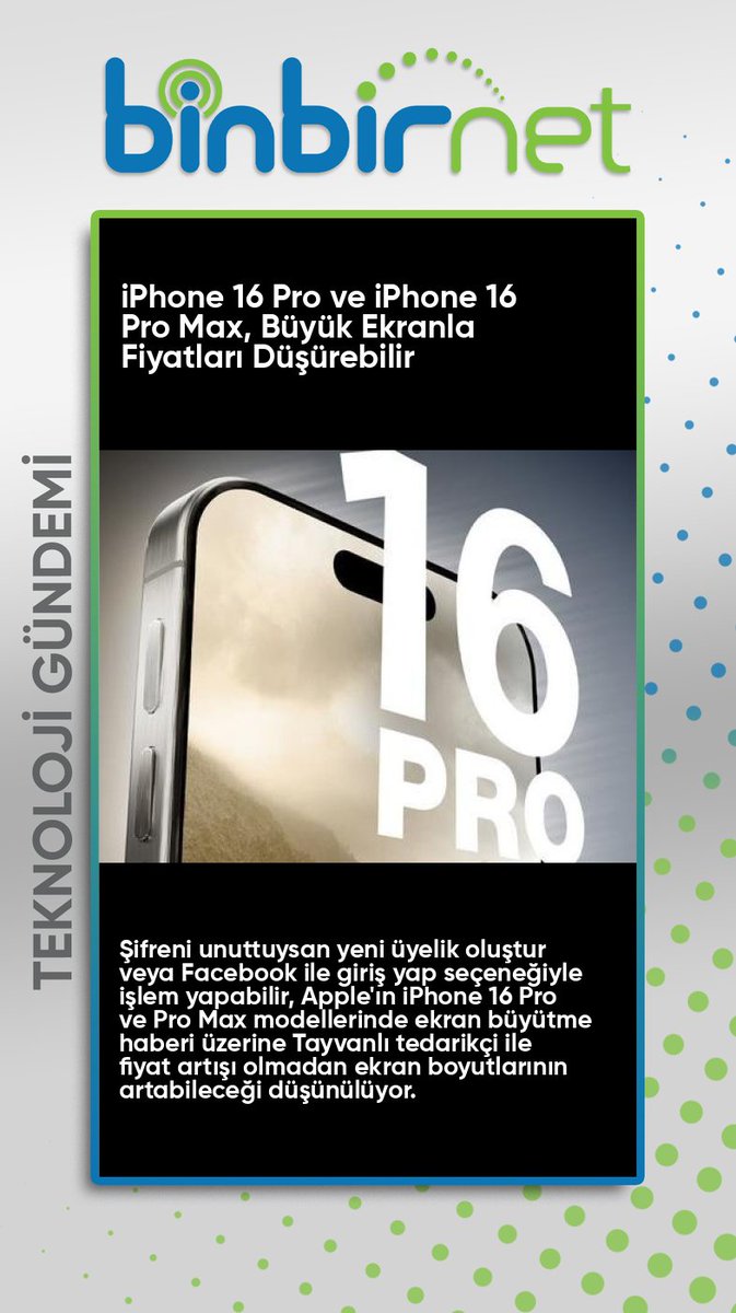 binbirnet's tweet image. iPhone 16 Pro ve iPhone 16 Pro Max, Daha Büyük Ekrana Rağmen Zamlanmayabilir
 Haberin Devamı İçin binbirnet.com.tr/blog.html 
#Teknoloji #Webtekno #Apple #iPhone16Pro #EkranBoyutu
