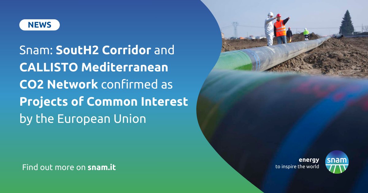 📰🇬🇧 Snam: #SoutH2Corridor and #CALLISTO Mediterranean CO2 Network confirmed as Projects of Common Interest (PCI) by the European Union ➡️ snam.it/en/media/news-…