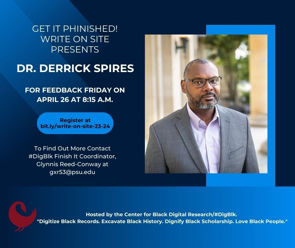 Dissertation writers, postdocs, new faculty! Have questions without answers? The Center for Black Digital Research @DigBlk hosts 'Feedback Fridays' to provide you with skills and strategies you need to thrive. Drop by April 26th! @CulturedModesty @ABWHTruth @WalterDGreason
