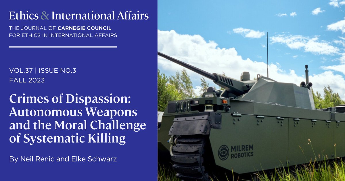 'Autonomous violence incentivizes a moral devaluation of those targeted and erodes the moral agency of those who kill. Both outcomes imperil essential restraints on the use of military force,' argue Neil Renic and Elke Schwarz in the @EIAJournal. carnegiecouncil.co/3VQKJVR