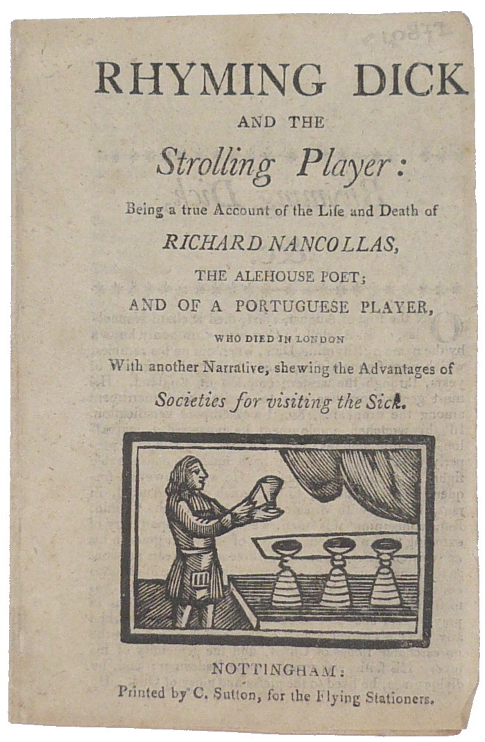 One more #chapbook from last week's #archives research.

'Rhyming Dick and the Strolling Player: Being a True Account of the Life and Death of Richard Nancollas' (Nottingham: Printed by C. Sutton, for the Flying Stationers, c.1805). 

#printinghistory #bookhistory