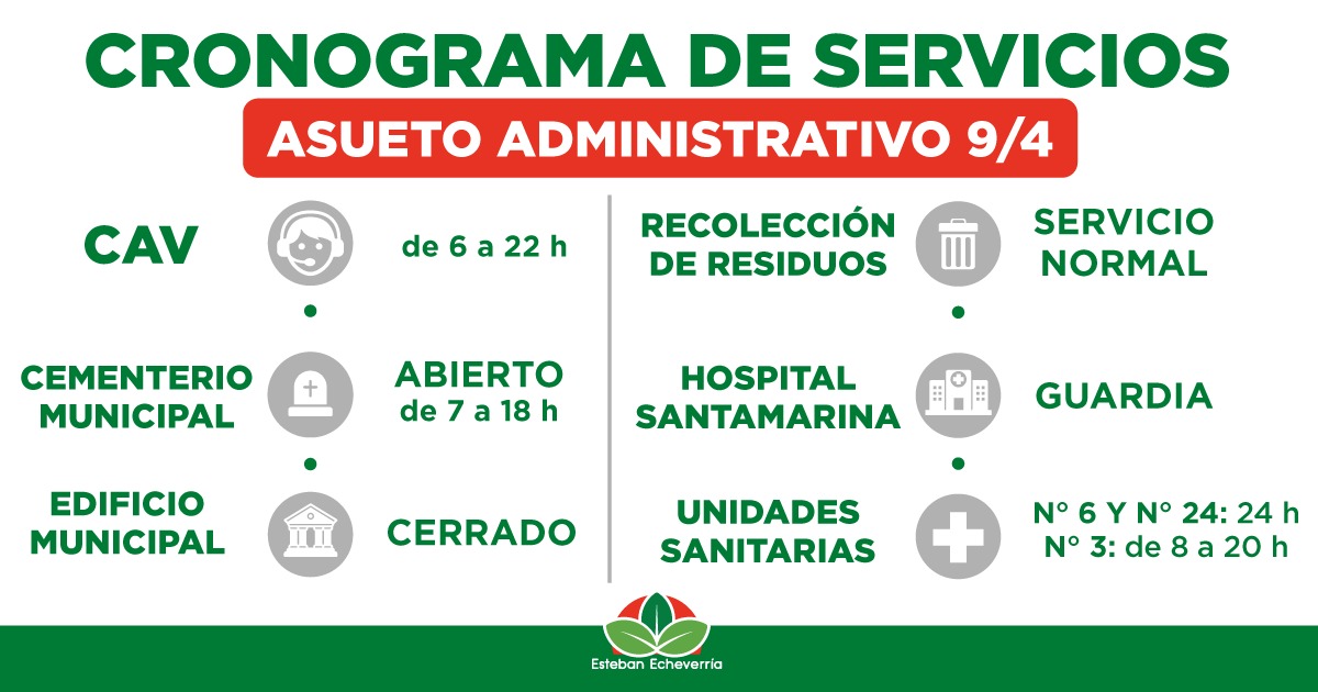 ✅ Conocé cómo funcionarán los servicios en #EstebanEcheverría por el asueto administrativo del martes 9 de abril.