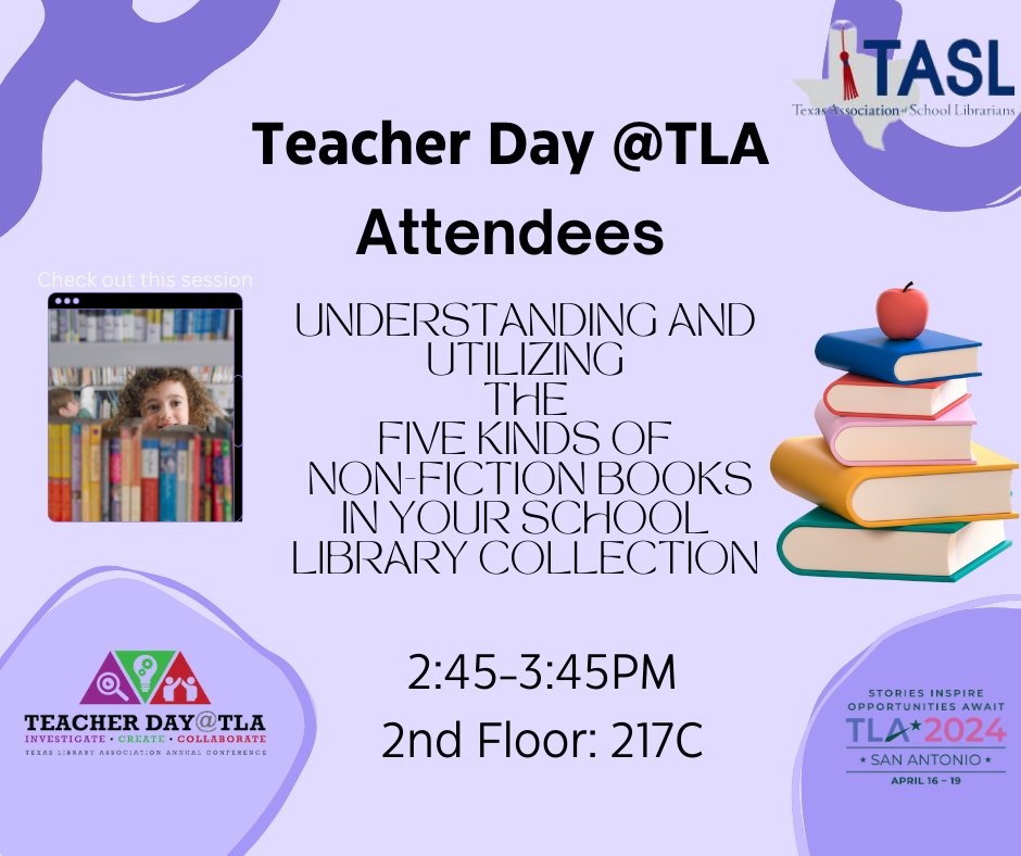This session, Understanding and Utilizing the Five Kinds of Non-fiction Books, is one that you won't want to miss if your attending #TDTLA24 It is at 2:45 4/18 in Room 217C. See you there! #TxLA24 @txasl @TXLA
