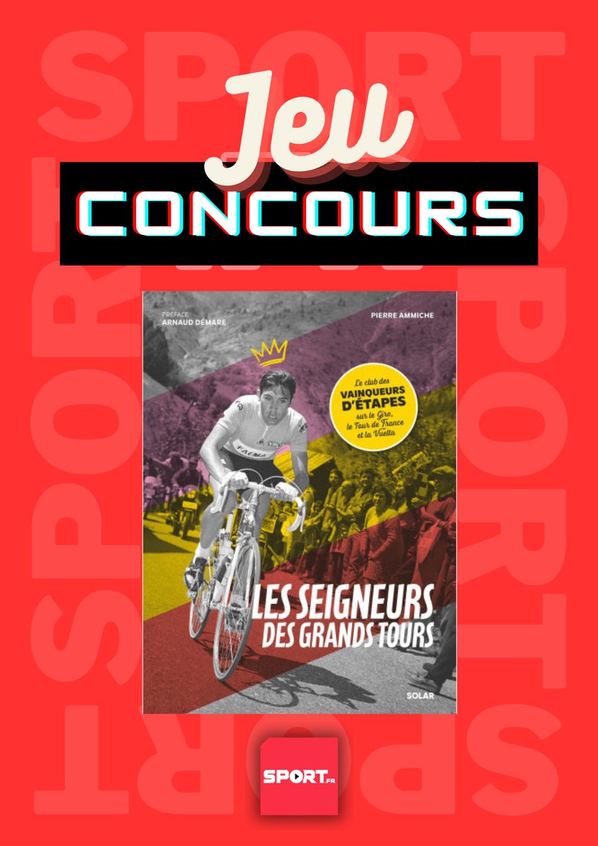 #CONCOURS 🎁 Remportez le livre "LES SEIGNEURS DES GRANDS TOURS", aux éditions Solar ! 🤩

Pour participer :
🔴 RT ce post
🔴 Suivre <a href="/FilSport/">Sport.fr</a> et <a href="/SOLAReditions/">Solar</a>

👉🏼 Insta et FB pour plus de chances

TAS le 15/04🍀