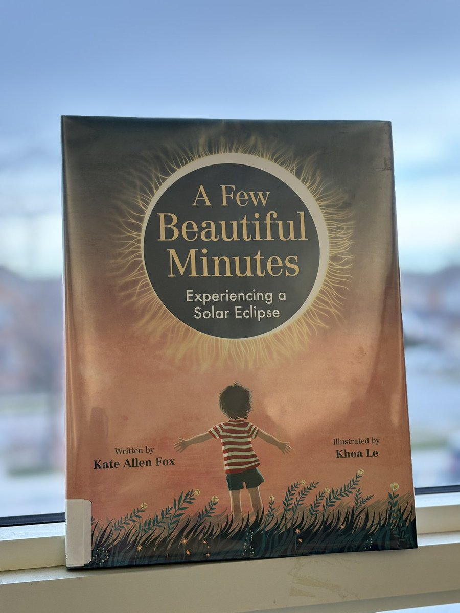 What are you reading for #Eclipse day? We’re reading A Few Beautiful Minutes by Kate Allen Fox! #Eclipse2024 #SolarEclipse #SchoolLibraries